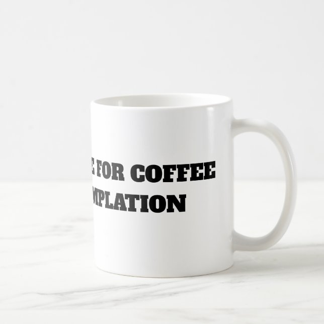MORNINGS ARE FOR COFFEE AND CONTEMPLATION mug (Right)