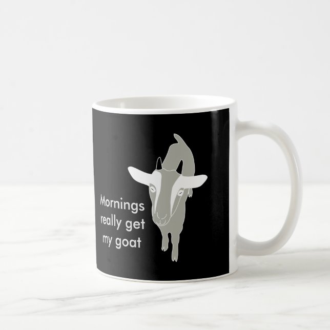 Mornings get my goat mug (Right)