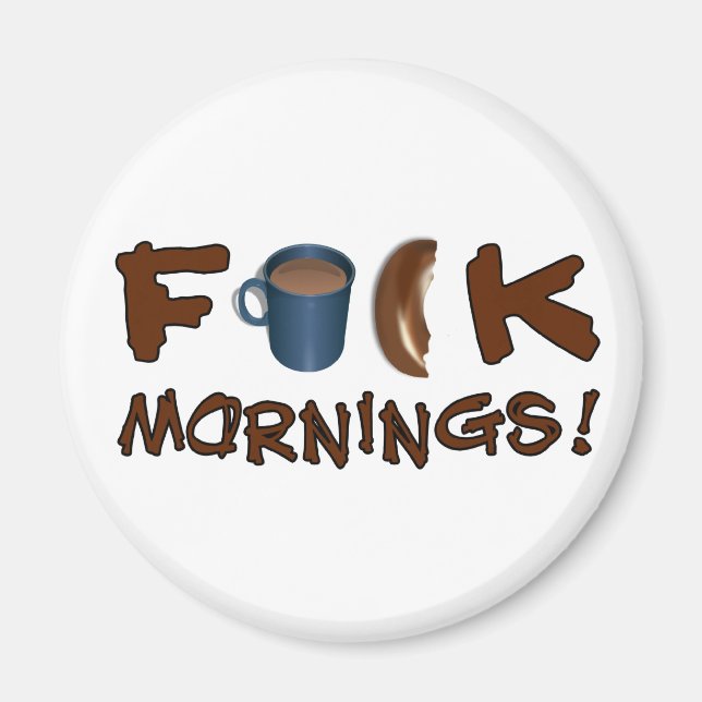 Mornings magnet (Front)
