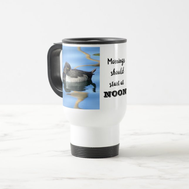 Mornings Should Start Noon Sleepy Black White Duck Travel Mug (Front Left)