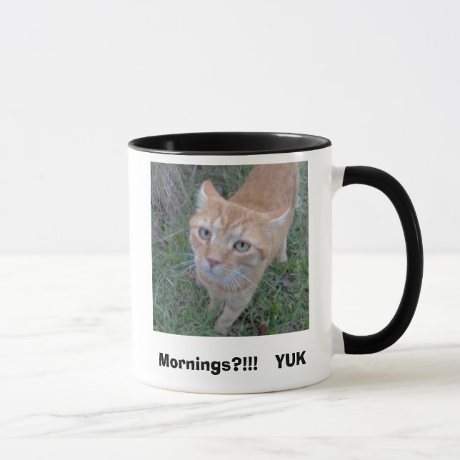 Mornings?!!!   YUK Mug (Right)