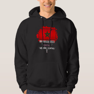 Morocco 2022 Quote We Are Coming Cool Morocco Foot Hoodie