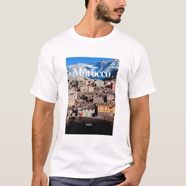 Morocco  | Imlil | Morocco travel | Morocco trip T-Shirt (Front)