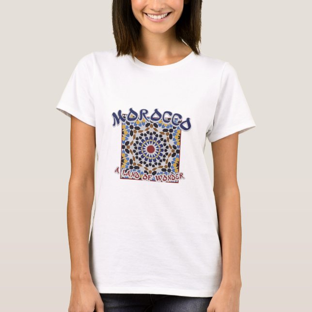Morocco Land Of Wonder T-Shirt (Front)