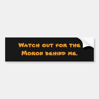 Moron Bumper Sticker