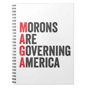 Morons Are Governing America 4th of July  Notebook