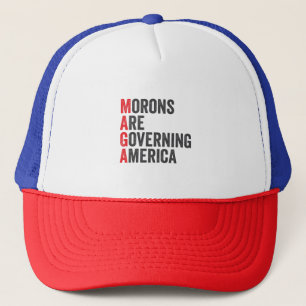Morons Are Governing America 4th of July Trucker Hat