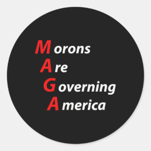 Morons Are Governing America Anti Trump Political Classic Round Sticker