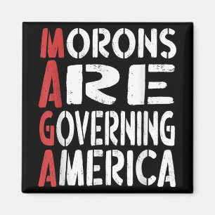 Morons Are Governing America Funny Tee _1 Magnet