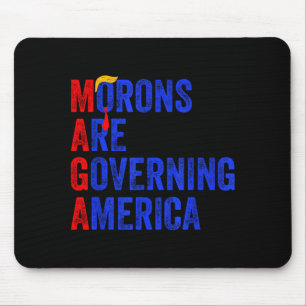 Morons Are Governing America Funny Trump 2024 _3 Mouse Mat