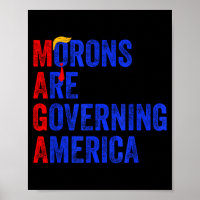 Morons Are Governing America Funny Trump 2024 _3 