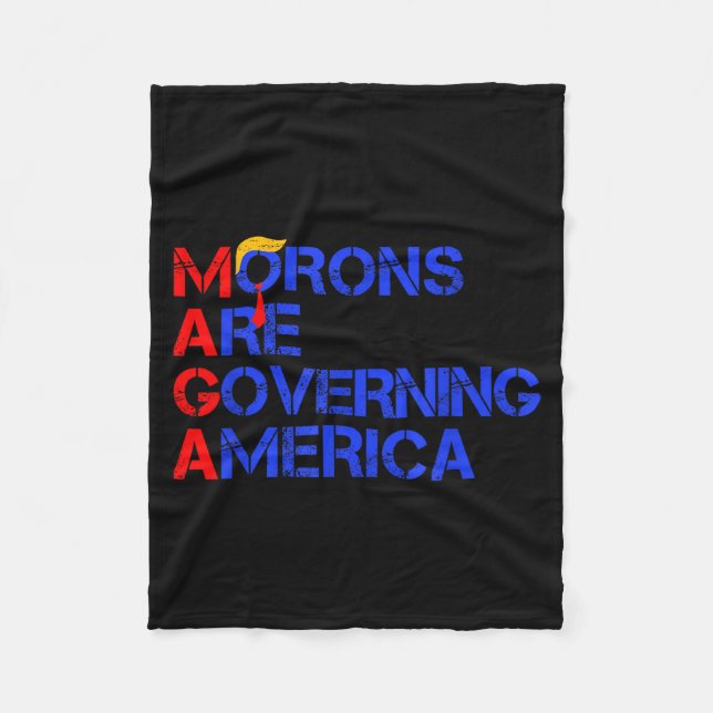 Morons Are Governing America Funny Trump 2024  Fleece Blanket (Front)