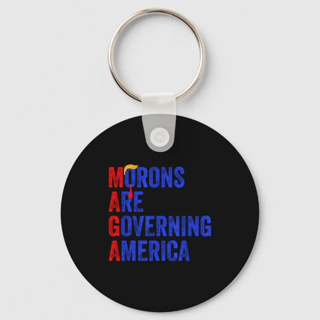 Morons Are Governing America Funny Trump 2024  Key Ring (Front)
