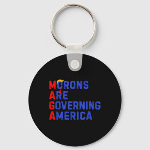 Morons Are Governing America Funny Trump 2024  Key Ring