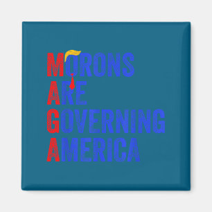 Morons Are Governing America Funny Trump 2024 Magnet