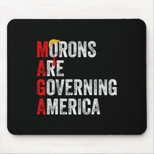 Morons Are Governing America Funny Trump 2024 Mouse Mat