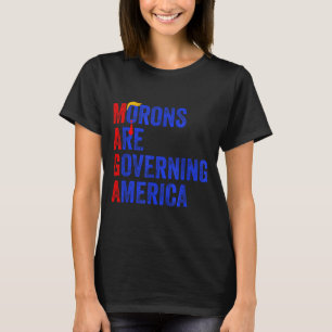 Morons Are Governing America Funny Trump 2024 T-Shirt