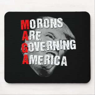 Morons Are Governing America Funny Trump 2025 Mouse Mat