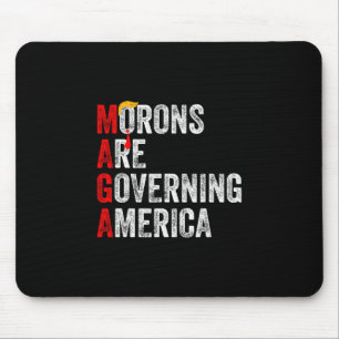 Morons Are Governing America Funny Trump Mouse Mat