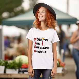 Morons Are Governing America Political  T-Shirt