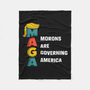 Morons Are Governing America Trump Funny Fleece Blanket
