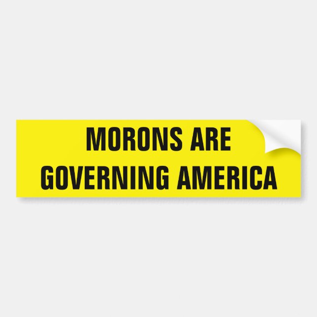 MORONS BUMPER STICKER (Front)