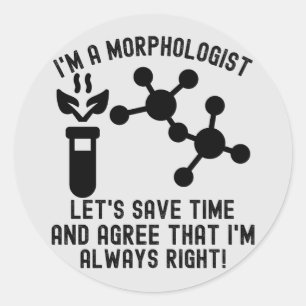 Morphology Quotes1, I Love Morphology Classic Round Sticker