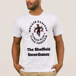 Morris Dancers Drinkers With A Dance Problem T-Shirt