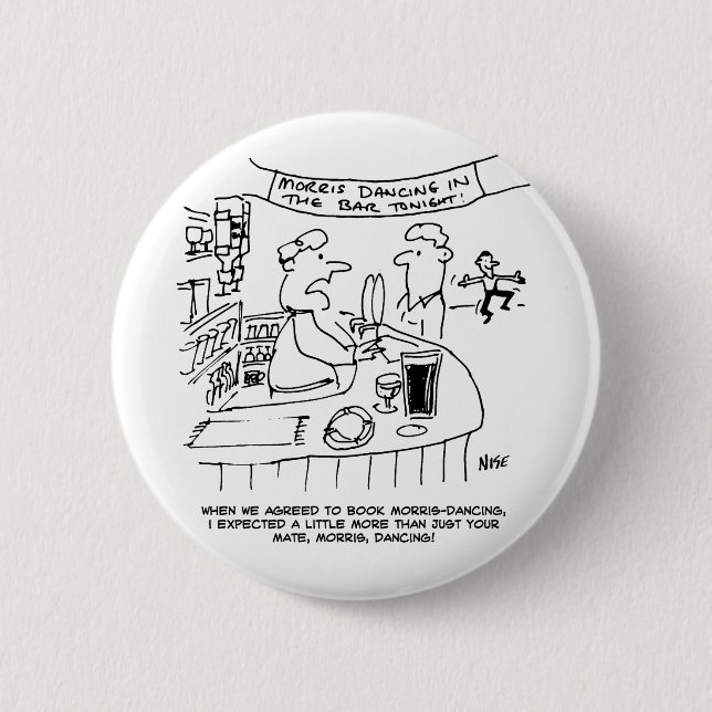 Morris Dancing in Pub. Traditional Morris Dancing 6 Cm Round Badge (Front)