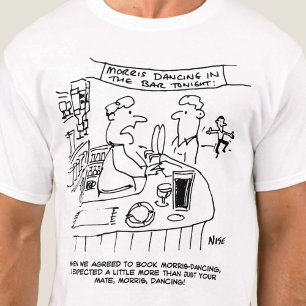 Morris Dancing in Pub. Traditional Morris Dancing T-Shirt