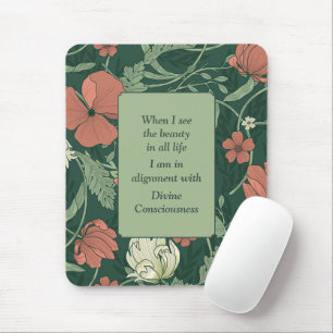 Morris Style Floral Pattern Inspirational Saying Mouse Mat