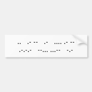 Morse Code Bumper Stick Bumper Sticker