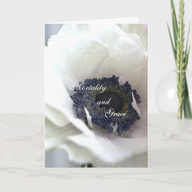 Mortality and Grace; Inspirational Greeting Card (Front)