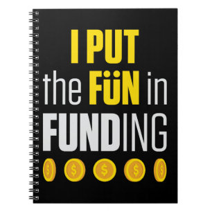 Mortgage Loan Officer I Put the Fun in Funding Notebook