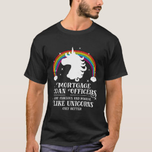 Mortgage Loan Officers Magical Unicorns Longsleeve T-Shirt