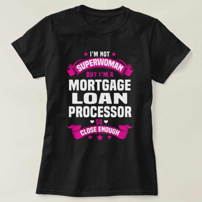 Mortgage Loan Processor T-Shirt (Design Front)