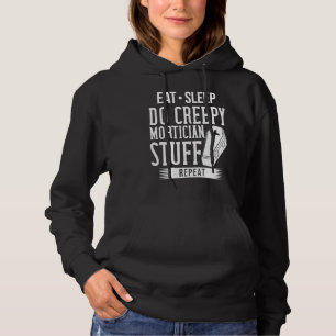 Mortician Funeral Director Cemetery Embalmer Hoodie