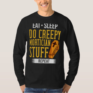 Mortician Funeral Director Cemetery Embalmer T-Shirt