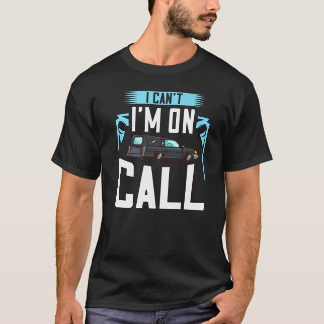 Mortician Funeral Director  Cemetery Embalmer T-Shirt (Front)