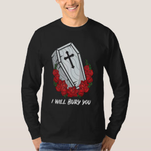 Mortician - I Will Bury You - Funeral Mortuary T-Shirt