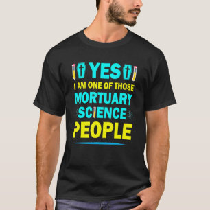 Mortuary Science Favourite Mortician Professional T-Shirt