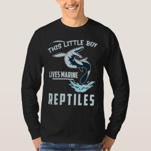 Mosasaurus Prehistoric This Little Boy Lives Marin T-Shirt