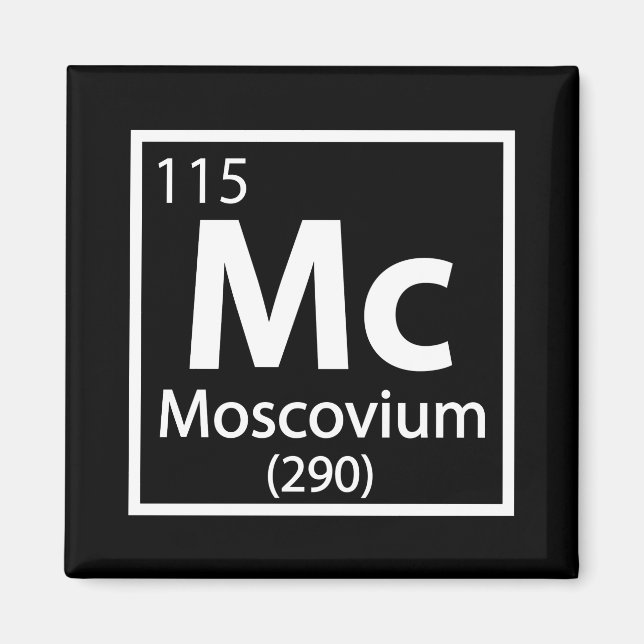Moscovium - Russian Science Periodic Table Magnet (Front)