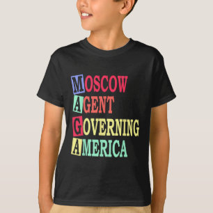 Moscow Agents Governing America Anti Trump Russian T-Shirt
