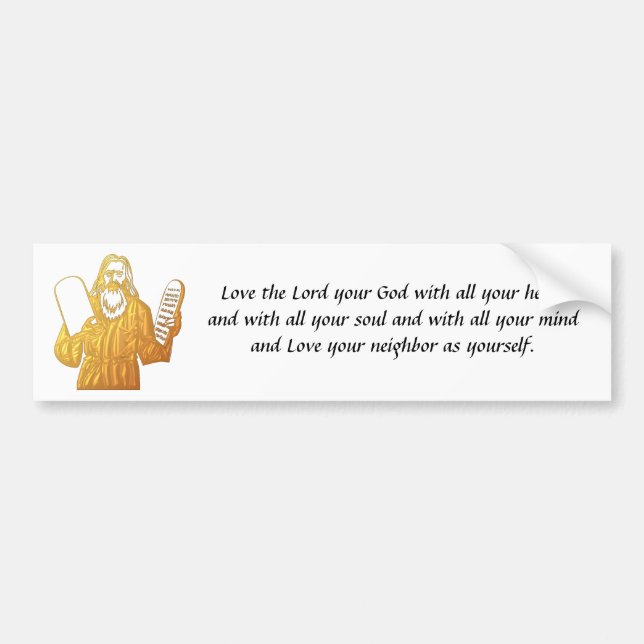 Moses - 10 Commandments - Greatest Commandment Bumper Sticker (Front)