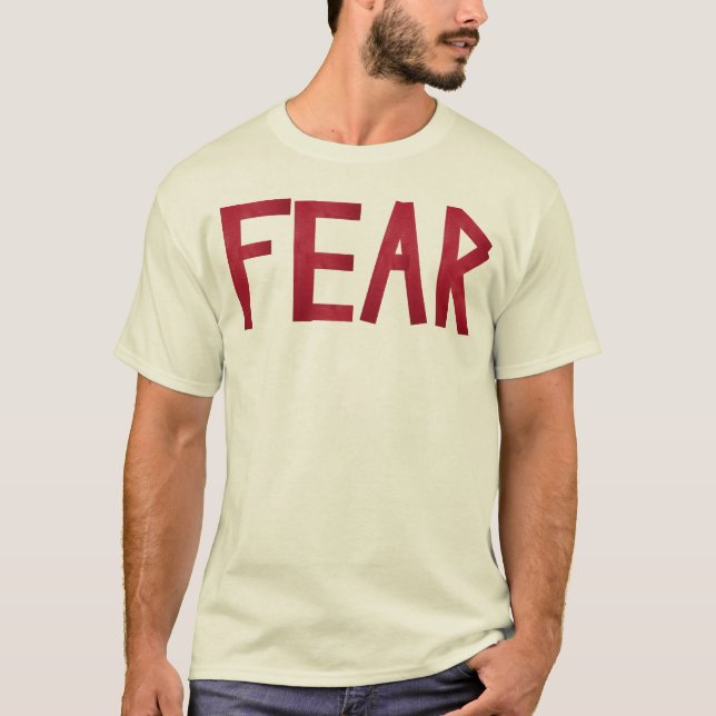 Mose's Fear Shirt (Front)