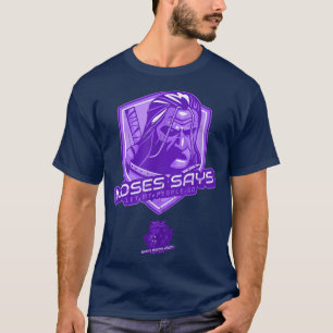 Moses Says T-Shirt