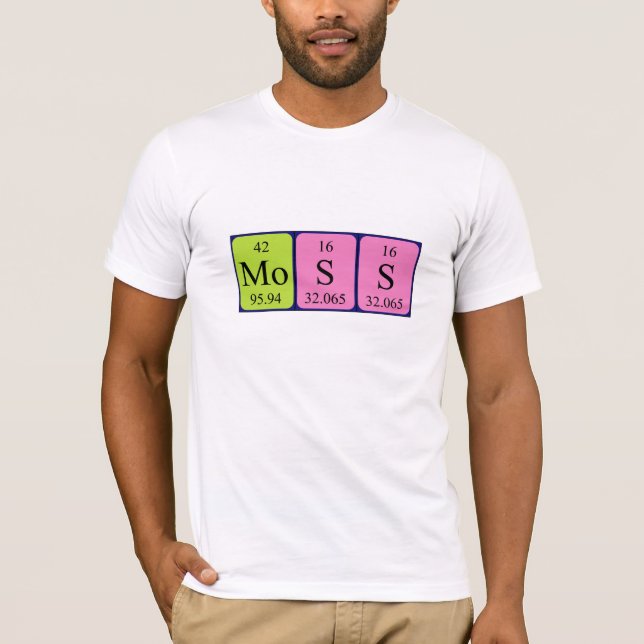 Moss periodic table name shirt (Front)