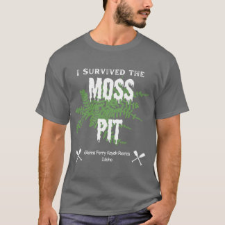Moss Pit for Dark Clothes T-Shirt
