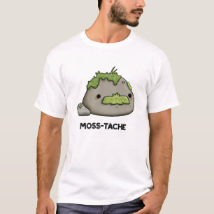 Moss-tache Funny Moustache Pun T-Shirt